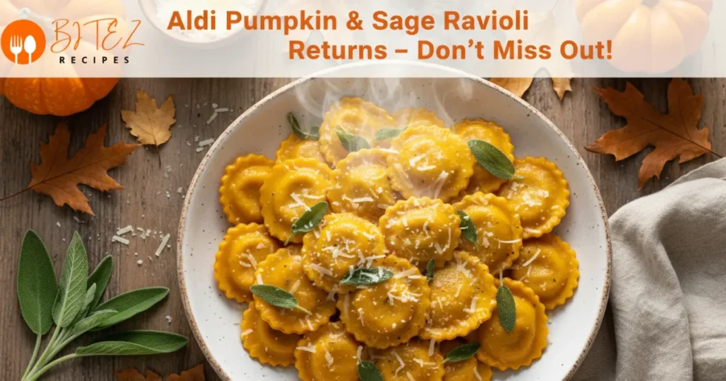 Aldi Priano Pumpkin & Sage Ravioli on a rustic table with sage and Parmesan, with overlay text ‘Aldi Pumpkin & Sage Ravioli Returns – Don’t Miss Out!